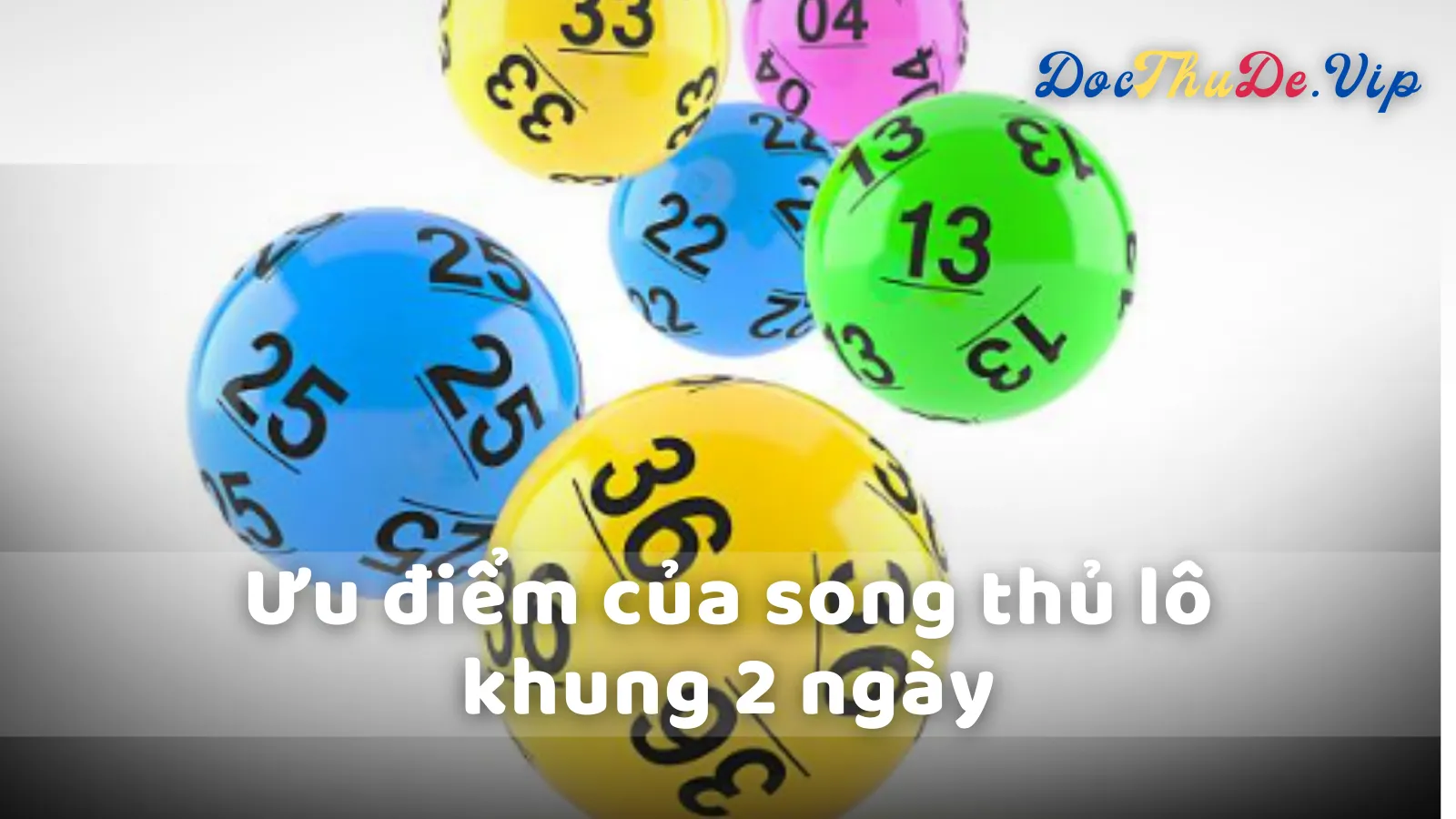 Ưu điểm của song thủ lô khung 2 ngày