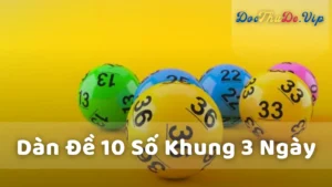 Ưu và nhược điểm khi nuôi dàn đề 10 số khung 3 ngày