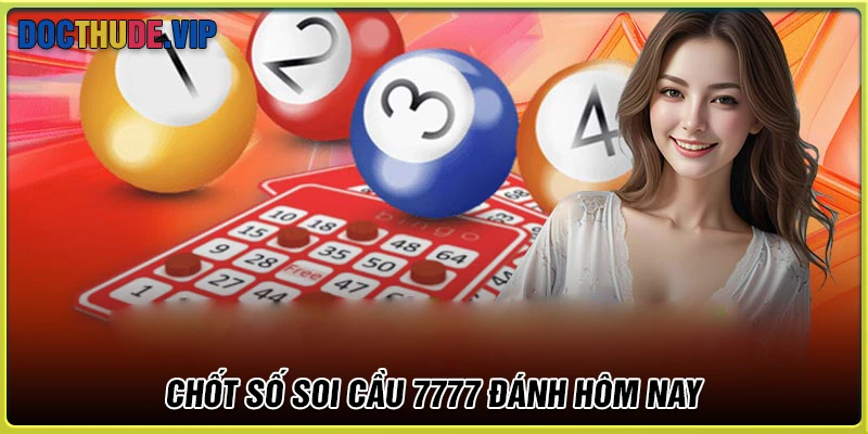 Cặp số đáng chú ý từ hệ thống soi cầu 7777