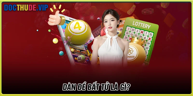 Dàn đề bất tử là gì?