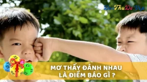 Những Trường Hợp Mơ Thấy Đánh Nhau Thường Gặp